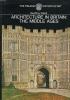 ARCHITECTURE IN BRITAIN: THE MIDDLE AGES.. GEOFFREY WEBB