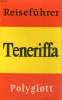 REISEFÜHRER. TENERIFFA. COLLECTIF