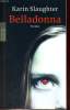 BELLADONNA. KARIN SLAUGHTER