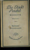 DIE STADT ANATOL. BERNAHRD KELLERMANN