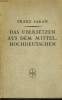 DAS &Uuml;BERSETZEN AUS DEM MITTELHOCHDEUTSCHLAND. EINE ANLEITUNG F&Uuml;R STUDIERENDE, LEHRER UND ZUM SELBST UNTERRICHT. FRANZ SARAN