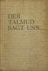 DER TALMUD SAGT UNS. FRITZ R. JÄGER, HANS WEYMANN