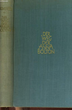 DER WEG DER ANNA BOLTON. LOUIS BROMFIELD