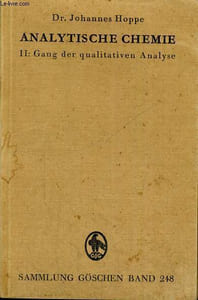 ANALYTISCHE CHEMIE II: GANG DER QUALITATIVEN ANALYSE. SAMMLUNG GÖSCHEN BAND 248.