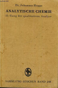 ANALYTISCHE CHEMIE II: GANG DER QUALITATIVEN ANALYSE. SAMMLUNG GÖSCHEN BAND 248.. Dr. JOHANNES HOPPE