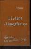 MANUALES SOLER WWVII : EL AIRE ATMOSFERICO. D. EUGENIO MASCARENAS Y HERNANDEZ