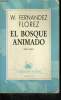 EL BOSQUE ANIMADO. W. FERNANDEZ FLOREZ