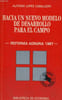 HACIA UN NUEVO MODELO DE DESARROLLO PARA EL CAMPO, REFORMA AGRARIA 1987. ALFONSO LOPEZ CABALLERO