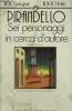 SE PERSONAGGI IN CERCA D'AUTORE. PIRANDELLO LUIGI