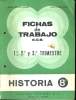 FICHAS DE TRABAJO / HISTORIA 8°. 1,2,3ER TRIMESTRE. MIGUEL ZAPATER CORNEJO / ELISEO LAVARA GROS
