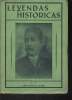 LEYENDAS HISTORICAS, CUARTA EDICION. LUIS CAPELLA TOLEDO