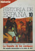 HISTORIA 16, REVISTA. EXTRA XXII. ANO VII. JUNIO 1982. HISTORIA DE ESPANA 10. M. TUNO DE LARA, A. BAHAMONDE,...LA ESPANA DE LOS CACIQUES. DEL SEXENIO ...