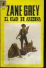 EL CLAN DE ARIZONA. ZANE GREY