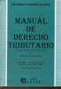 MANUAL DE DERECHO TRIBUTARIO, ELEMENTOS SUSTANCIALES Y PROCEDIMENTALES. DOCTRINA-JURISPRUDENCIA, PLANEACION TRIBUTARIA Y MODELOS PARACTICOS.. EDUARDO ...