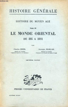 HISTOIRE DU MOYEN AGE, TOME III, L'EUROPE ORIENTAL DE 395 A 1081. DIEHL CHARLES, MARAIS GEORGES