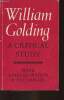 William Golding a critical study. Kinkead-Weekes Mark, Gregor Ian