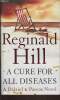 A cure for all diseases. Hill Reginald
