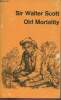 Old mortality. Sir Scott Walter