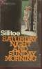 Saturday night and Sunday Morning. Sillitoe Alan