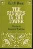 The ringers in the tower- Studies in Romantic tradition. Bloom Harold