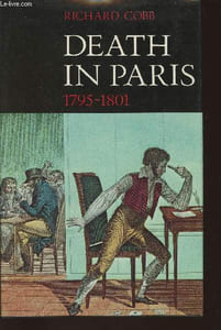 Death in Paris- The Records of the Basse-Geôle de la Seine, October 1795-Septembre 1801- Vendémiaire Year IV-Fructidor Year IX