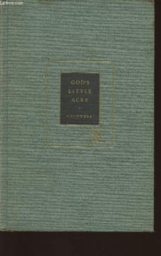 God's little acre. Caldwell Erskine