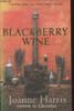 Blackberry wine. Harris Joanne