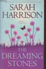 The dreaming stones. Harrison Sarah