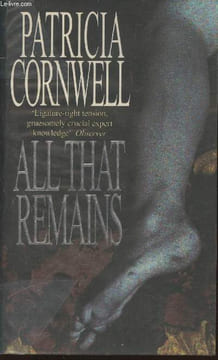 All that remains. Cornwell Patricia