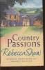 Country passions. Shaw Rebecca