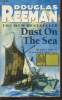 Dust on the sea. Reeman Douglas