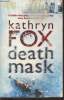 Death mask. Fox Kathryn