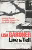 Live to tell- A detective D.D. Warren novel. Gardner Lisa