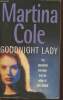 Goodnight Lady. Cole Martina