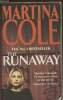 The Runaway. Cole Martina