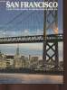 San Francisco- a Picture book to remember her by. Gibbon David, Smart Ted, Nagele Edmund