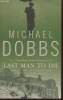 Last man to die. Dobbs Michael
