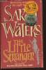 The little Stranger. Waters Sarah