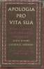 Apologia pro vita sua- Being a history of his religious opinions. Cardinal Newman John Henry, Willey Basil