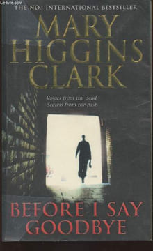 Before I say goodbye. Higgins Clark Mary