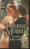 Two wrongs make a marriage. Merrill Christine