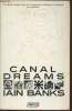 Canal dreams. Banks Iain