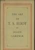The art of T.S. Eliot. Gardner Helen