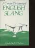 A concise dictionary of English Slang and Colloquialims. Phytian B.A.