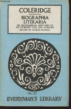 Biographia literaria or iographical sketches of my literary life and opinions. Coleridge Samuel Taylor