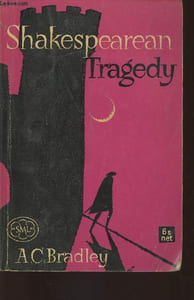 Shakespearean tragedy- Lectures on Hamlet, Othello, King Lear, Macbeth