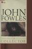 The collector. Fowles John