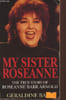 My sister Roseanne- The true story of Roseanne Barr Arnold. Barr Geraldine, Schwarz Ted
