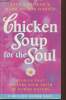 Chicken soup for the soup- Stories that restore your faith in human nature. Canfield Jack, Hansen Mark Victor