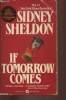If tomorrow comes. Sheldon Sidney
